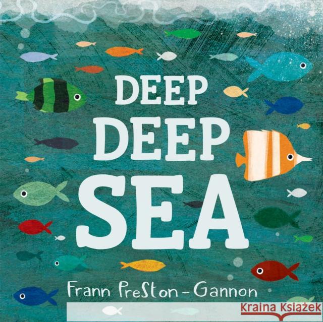 Deep Deep Sea Frann Preston Gannon 9781843652687