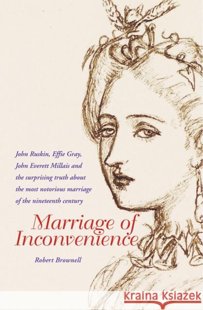 Marriage of Inconvenience Robert Brownell 9781843680963