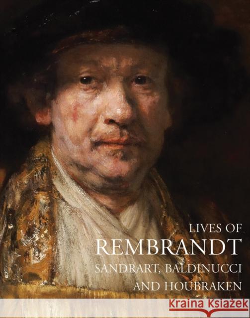 Lives of Rembrandt Filippo Baldinucci Charles Ford Arnold Houbraken 9781843681045