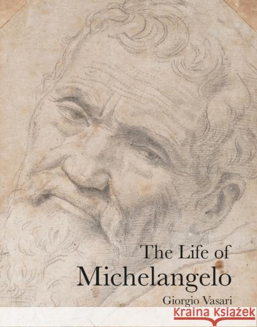 The Life of Michelangelo Vasari, Giorgio 9781843681571