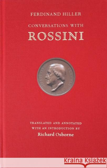 Conversations With Rossini Richard Osborne 9781843681694 Pallas Athene Publishers