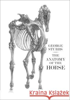 The Anatomy of the Horse George Stubbs 9781843682479 Pallas Athene Publishers