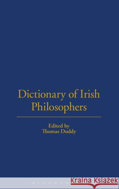 Dictionary of Irish Philosophers Thomas Duddy 9781843710820 Thoemmes Press