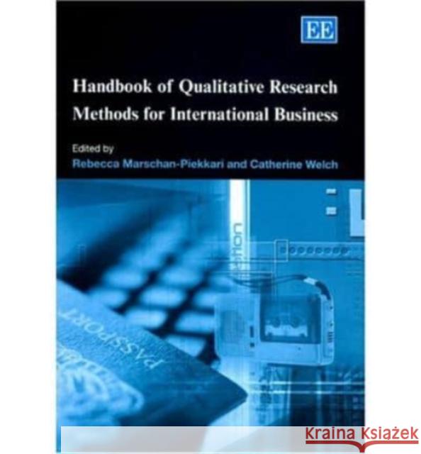 Handbook of Qualitative Research Methods for International Business Rebecca Piekkari, Catherine Welch 9781843760832