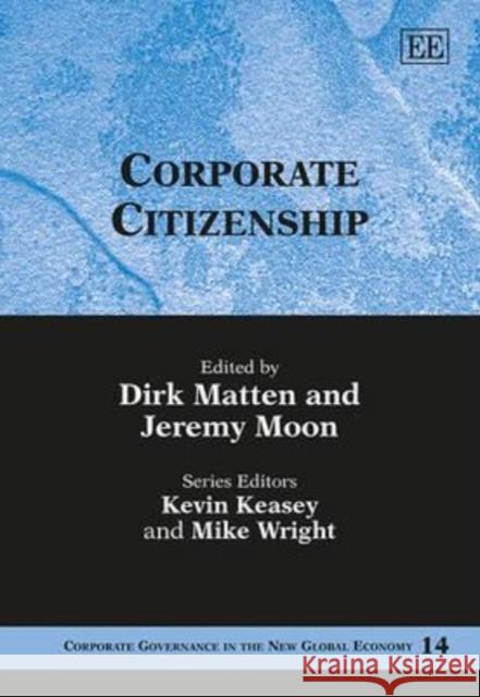 Corporate Citizenship Dirk Matten Jeremy Moon  9781843762386 Edward Elgar Publishing Ltd