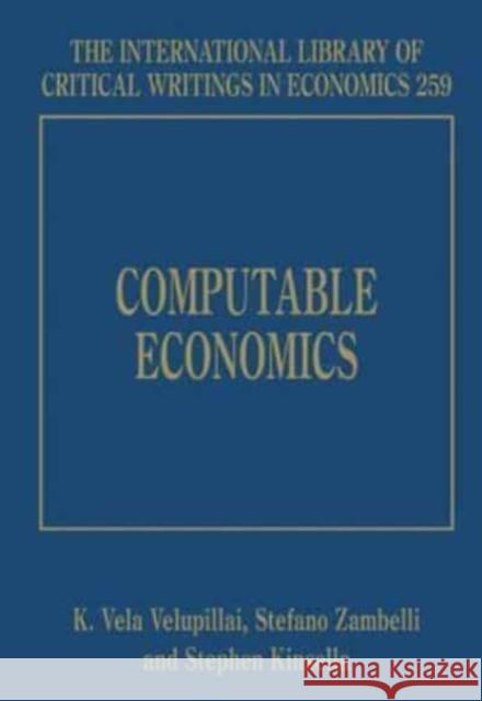 Computable Economics Velupillai, K. Vela 9781843762393 Edward Elgar Publishing Ltd