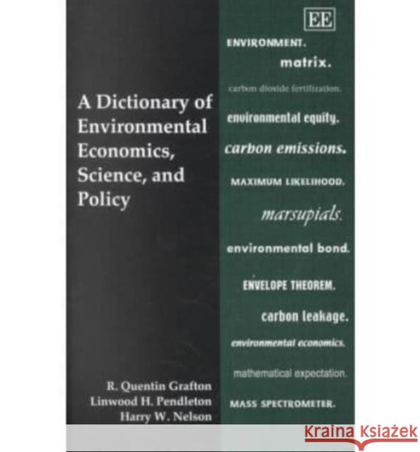 A Dictionary of Environmental Economics, Science and Policy  9781843763185 Edward Elgar Publishing Ltd