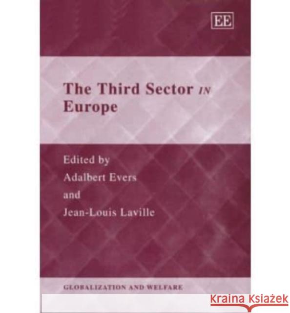 The Third Sector in Europe Adalbert Evers, Jean-Louis Laville 9781843764007