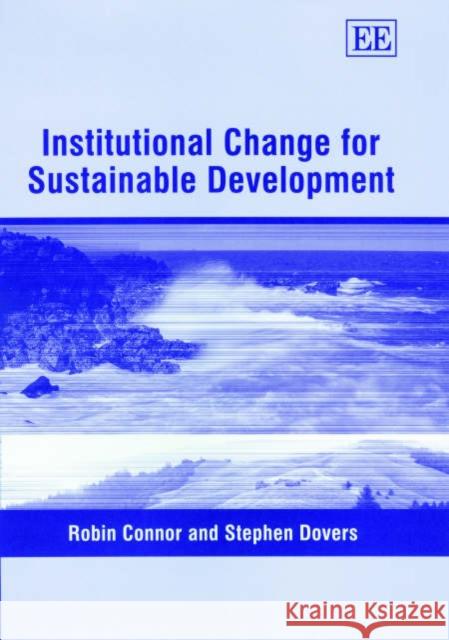Institutional Change for Sustainable Development  9781843765691 Edward Elgar Publishing Ltd