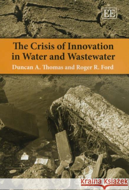 The Crisis of Innovation in Water and Wastewater  9781843766261 Edward Elgar Publishing Ltd