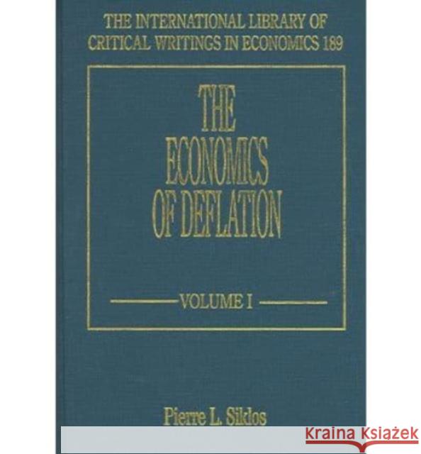 The Economics of Deflation  9781843766346 Edward Elgar Publishing Ltd