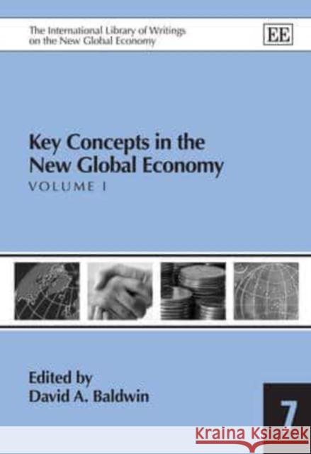 Key Concepts in the New Global Economy David A. Baldwin   9781843767282 Edward Elgar Publishing Ltd