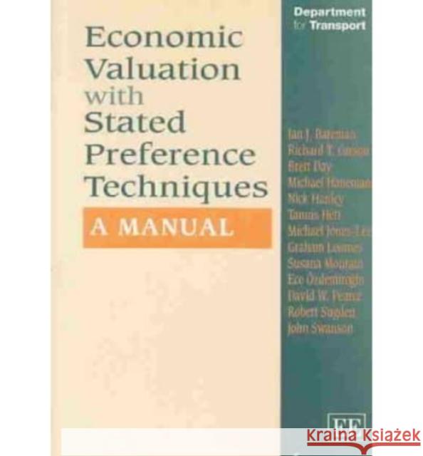 Economic Valuation with Stated Preference Techniques: A Manual  9781843768524 Edward Elgar Publishing Ltd
