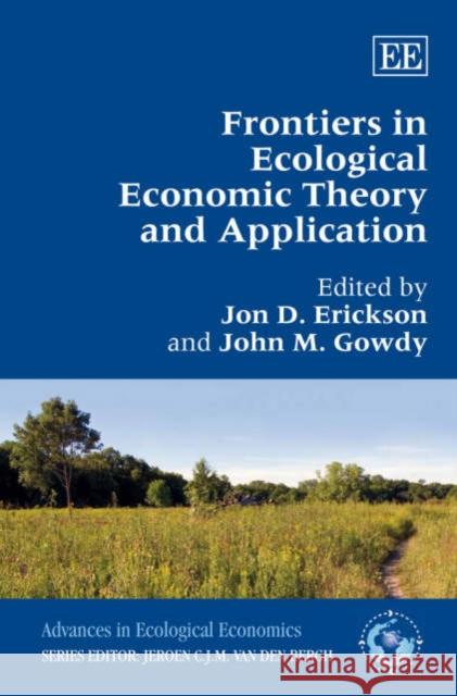 Frontiers in Ecological Economic Theory and Application  9781843768883 Edward Elgar Publishing Ltd