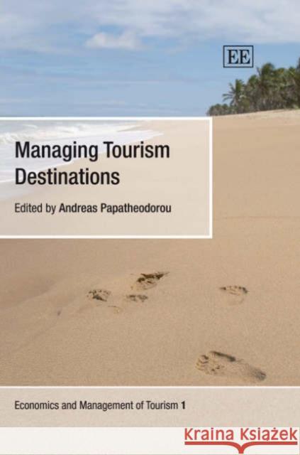 Managing Tourism Destinations  9781843769910 Edward Elgar Publishing Ltd
