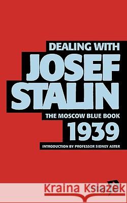Dealing with Josef Stalin Tim Coates Sidney Aster 9781843810506 Tim Coates Books
