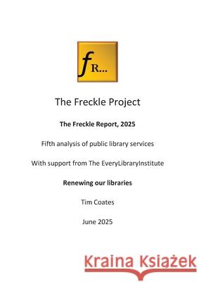 Freckle Report 2025 Tim Coates 9781843810780 Tim Coates Books