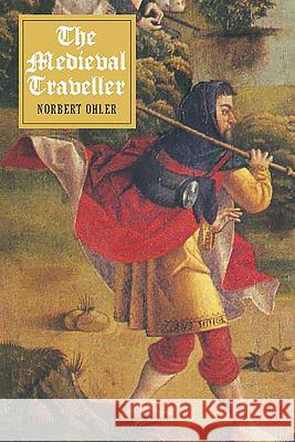 Medieval Traveller Ohler, Norbert 9781843835073