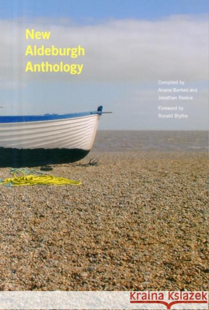 New Aldeburgh Anthology Ariane Bankes 9781843835882