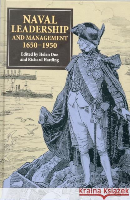 Naval Leadership and Management, 1650-1950 Richard Harding 9781843836957 0