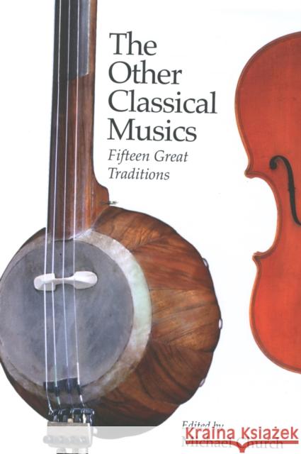 The Other Classical Musics: Fifteen Great Traditions Michael Church 9781843837268 Boydell Press