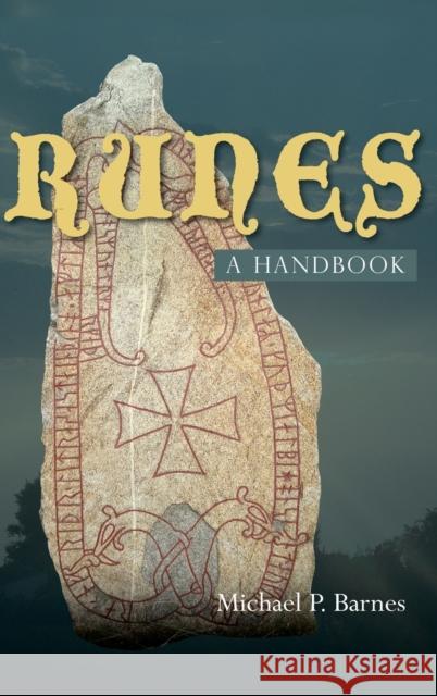 Runes: A Handbook Barnes, Michael P. 9781843837787