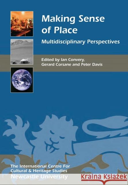Making Sense of Place: Multidisciplinary Perspectives Convery, Ian 9781843838999