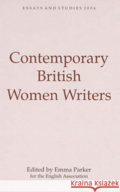 Contemporary British Women Writers Emma Parker 9781843840114