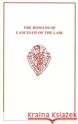 The Romans of Lancelot of the Laik W. W. Skeat 9781843841005 Early English Text Society