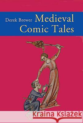 Medieval Comic Tales Derek Brewer 9781843841791