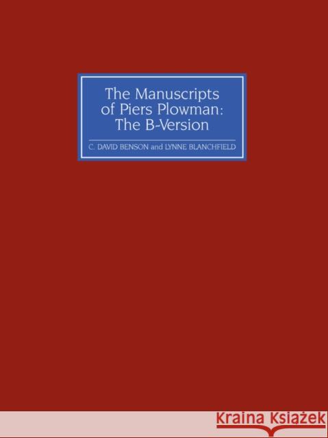 The Manuscripts of Piers Plowman: The B-Version Benson, C. David 9781843841852