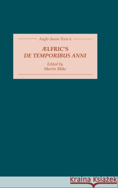 Aelfric's de Temporibus Anni Martin Blake 9781843841937 Boydell & Brewer