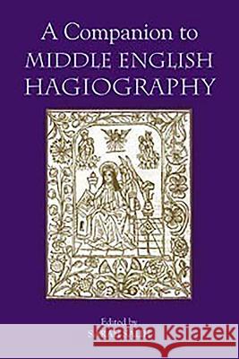 A Companion to Middle English Hagiography Sarah Salih 9781843842460 Boydell & Brewer