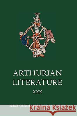 Arthurian Literature XXX Elizabeth Archibald 9781843843627