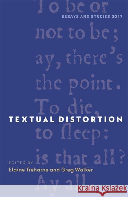 Textual Distortion Elaine Treharne Greg Walker 9781843844792 Boydell & Brewer