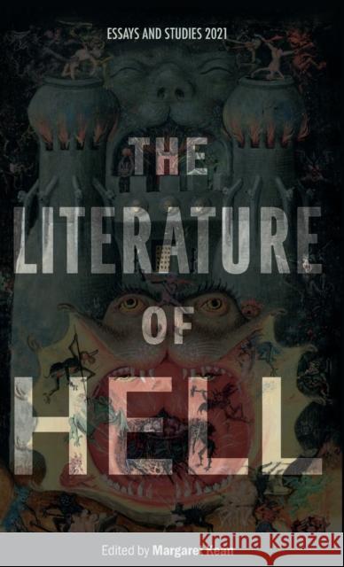 The Literature of Hell Margaret Kean 9781843846093 D.S. Brewer