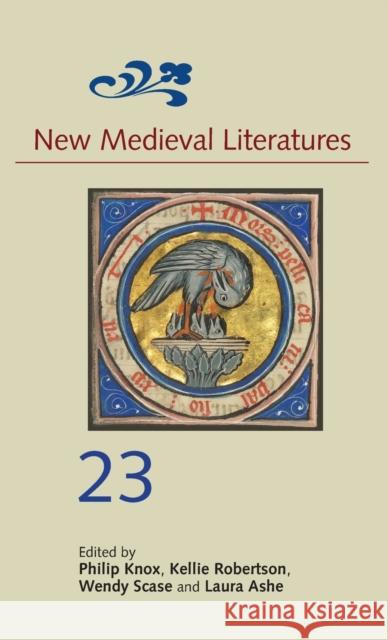 New Medieval Literatures 23 Philip Knox Laura Ashe Kellie Robertson 9781843846468 Boydell & Brewer