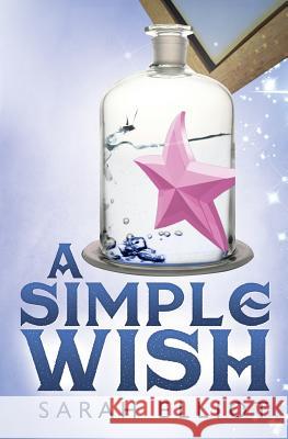 A Simple Wish Sarah Elliot 9781843869597