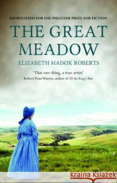 The Great Meadow Elizabeth Madox Roberts 9781843913887 Hesperus Press Ltd