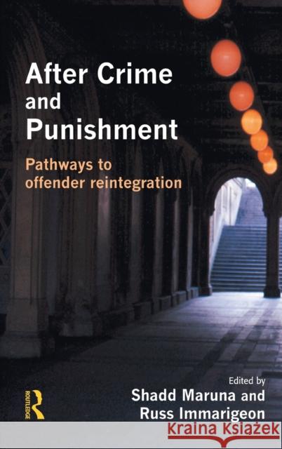 After Crime and Punishment Shadd Maruna Russ Immarigeon 9781843920588