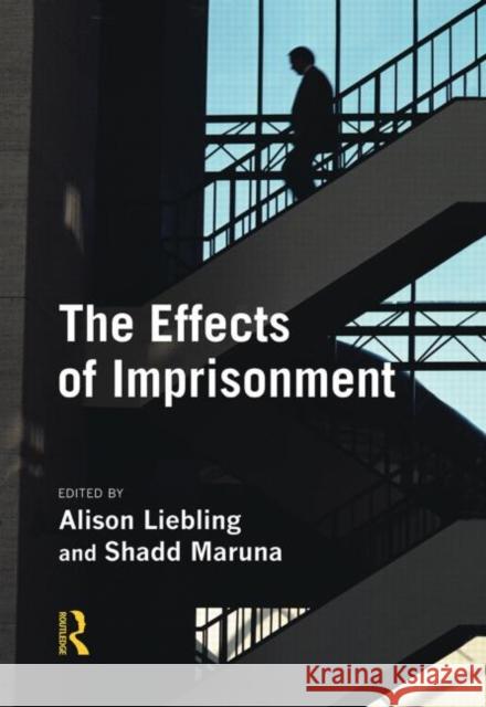 The Effects of Imprisonment Shadd Maruna 9781843920939