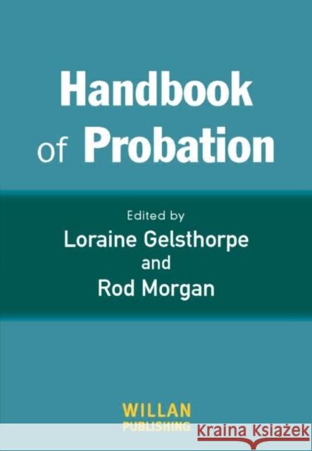 Handbook of Probation Loraine Gelsthorpe 9781843921899