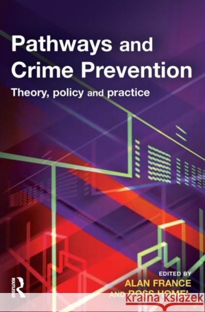 Pathways and Crime Prevention  9781843922018 WILLAN PUBLISHING