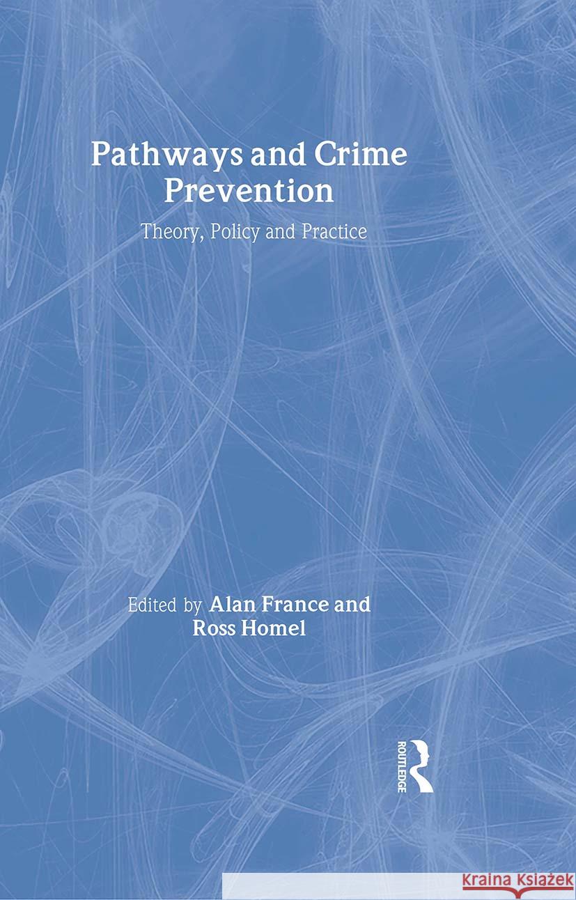 Pathways and Crime Prevention  9781843922025 WILLAN PUBLISHING