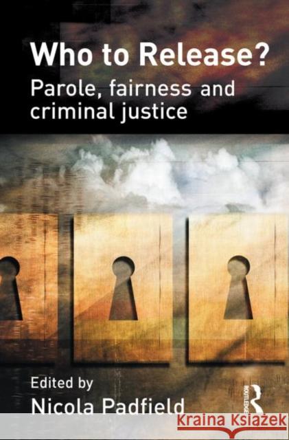 Who to Release?  9781843922278 WILLAN PUBLISHING