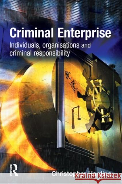 Criminal Enterprise Christopher Harding 9781843922292 Willan Publishing (UK)