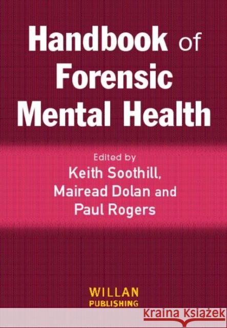 Handbook of Forensic Mental Health Keith Soothill 9781843922612
