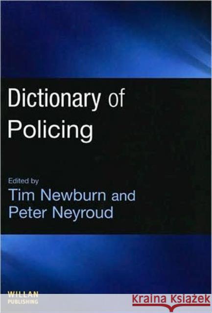 Dictionary of Policing Tim Newburn 9781843922889 0