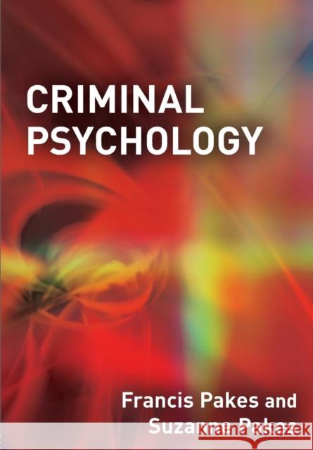 Criminal Psychology Francis Pakes 9781843923640