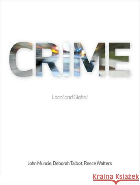 Crime: Local and Global Muncie, John 9781843925156